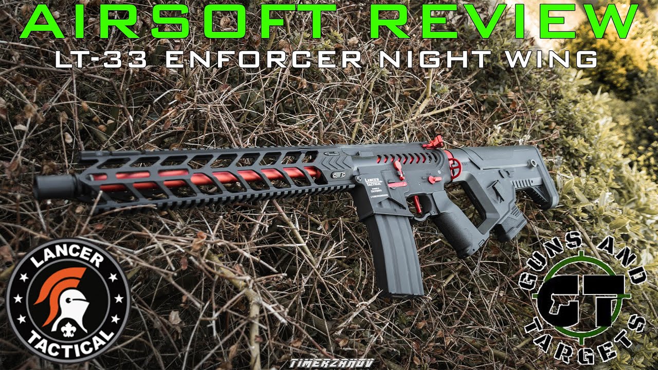 Airsoft Review #78 LT-33 Enforcer Night Wing Gen2 Lancer Tactical (GUNS AND TARGETS)