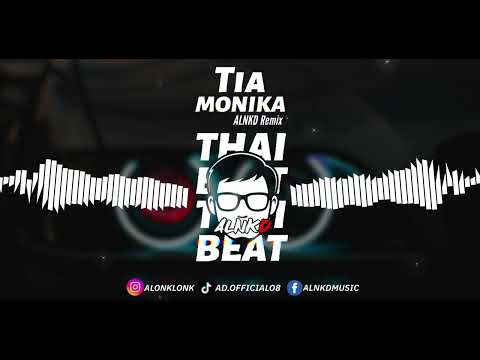DJ Tia Monika (ALNKD Remix) Thailand Style