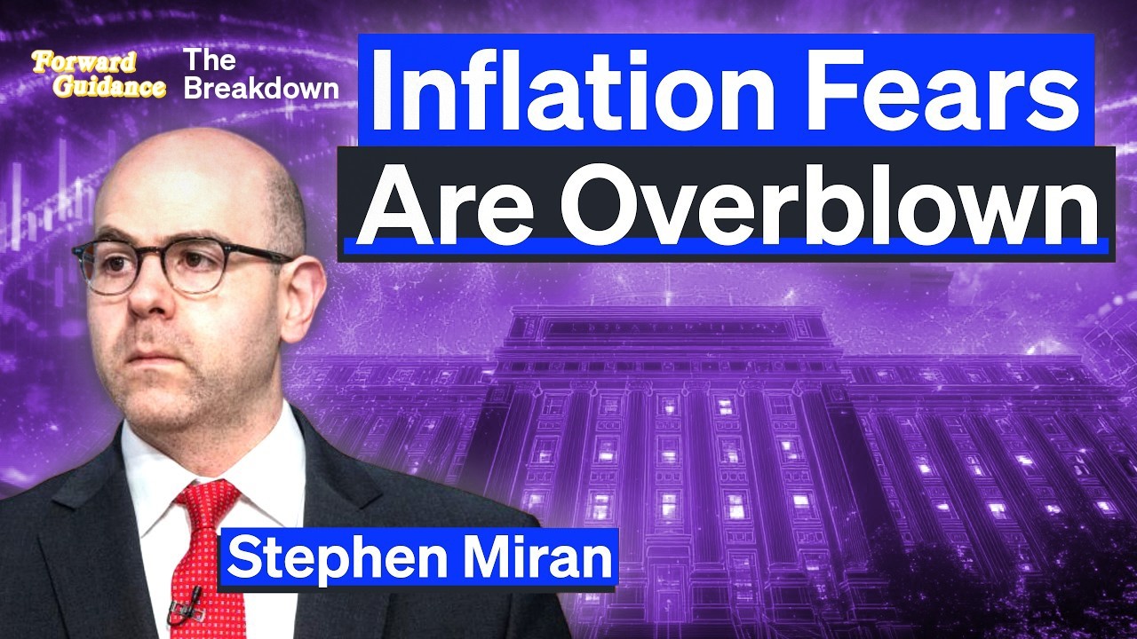 Fed Governor Miran on Why Inflation Fears Are Overstated | Forward Guidance