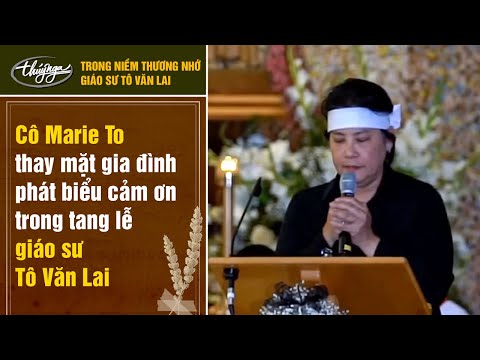 Cô Marie To thay mặt gia đình phát biểu cảm ơn trong tang lễ giáo sư Tô Văn Lai
