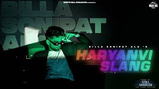 Haryanvi Slang Billa Sonipat Ala (EP : Still Untitled) Video HD