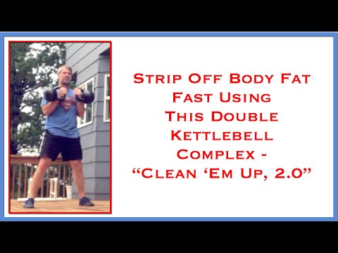 Double Kettlebell Complex - ““Clean ‘Em Up, 2.0””