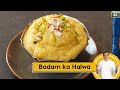 Badam Ka Halwa | ठंड में बनाएं गरमा गरम बादाम का हलवा | Pro V | Sanjeev Kapoor Khazana