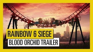 Tom Clancy's Rainbow Six Siege - Operazione Blood Orchid Trailer