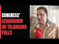 "Pitch Good, Hopefully Will Win": Congress' Azharuddin On Telangana Polls