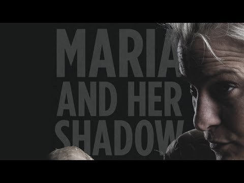 Maria and Her Shadow'
