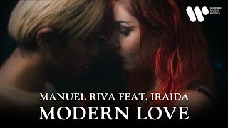 Manuel Riva — Modern Love (feat. IRAIDA) | Official Music Video
