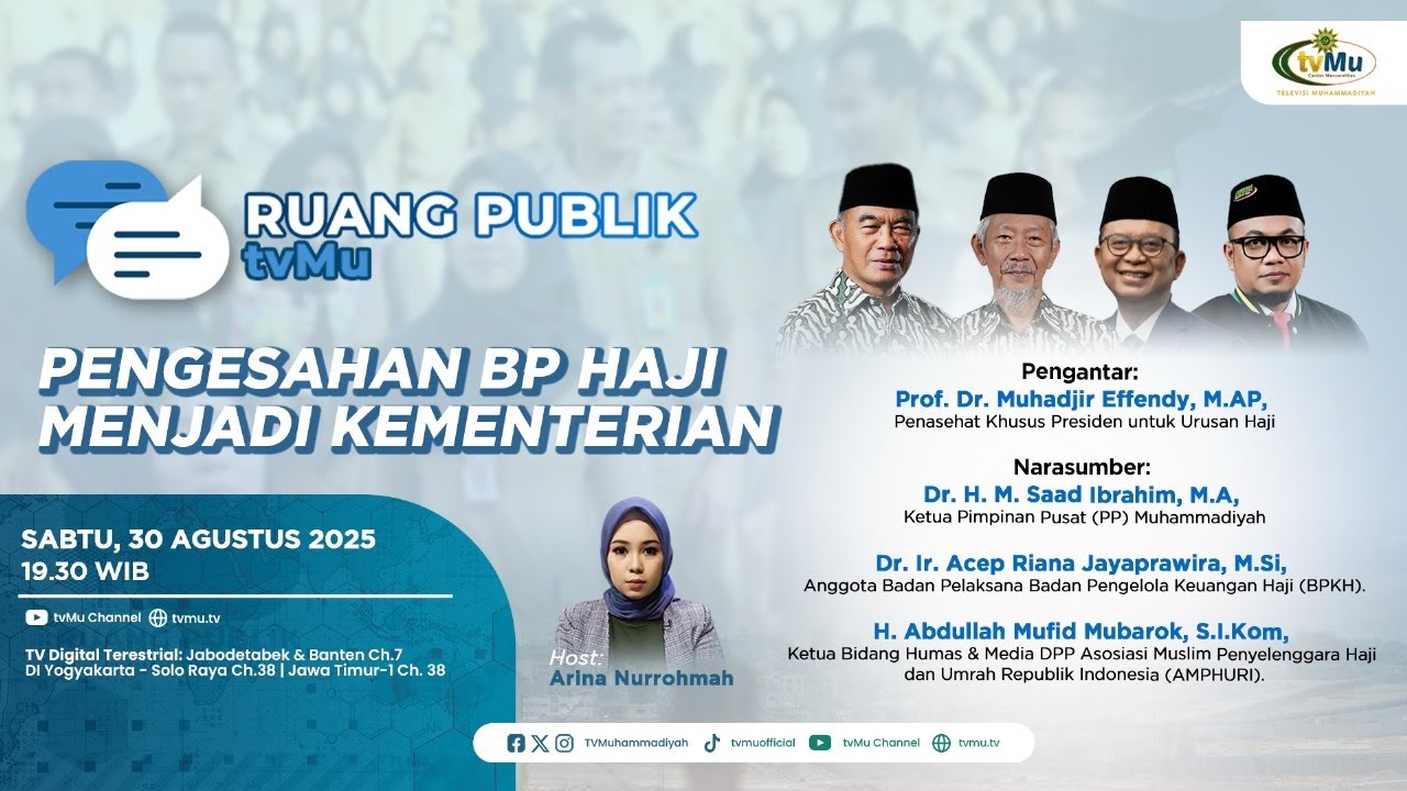 Ruang Publik tvMu | Pengesahan BP Haji Menjadi Kementerian - MuhammadiyahNews.com