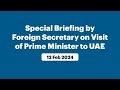 Special Briefing by Foreign Secretary on Visit of Prime Minister to UAE | News9