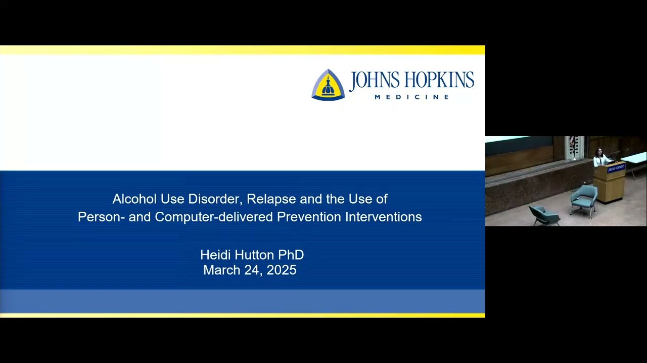 Johns Hopkins Psychiatry Grand Rounds | Relapse Prevention for Alcohol Use Disorder