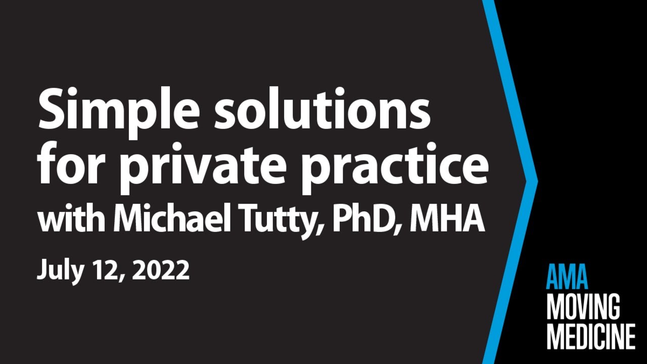 Interactive learning communities for private practice with Michael Tutty, PhD, MHA | Moving Medicine