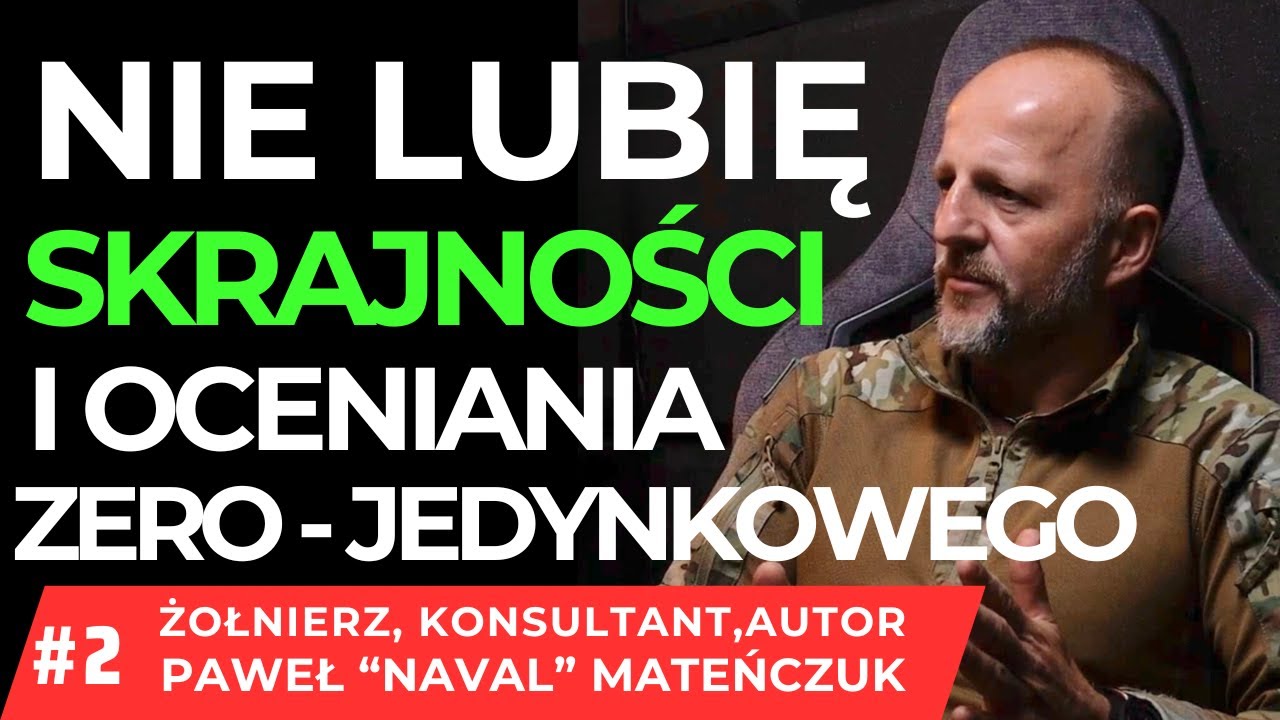 CZY ZMIANY W ARMI SĄ DOBRE ? KIM JEST POLITYK ? KIM JEST PAWEŁ MATEŃCZUK DZISIAJ #2/2 NAVAL