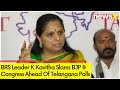 BRS Leader K Kavitha Slams BJP & Congress | Shows Confidence In Winning Tgana Polls | NewsX