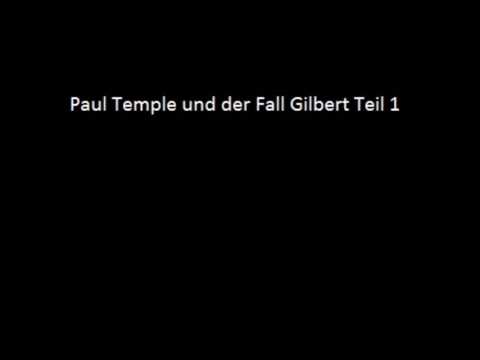 Paul Temple und der Fall Gilbert Teil 1