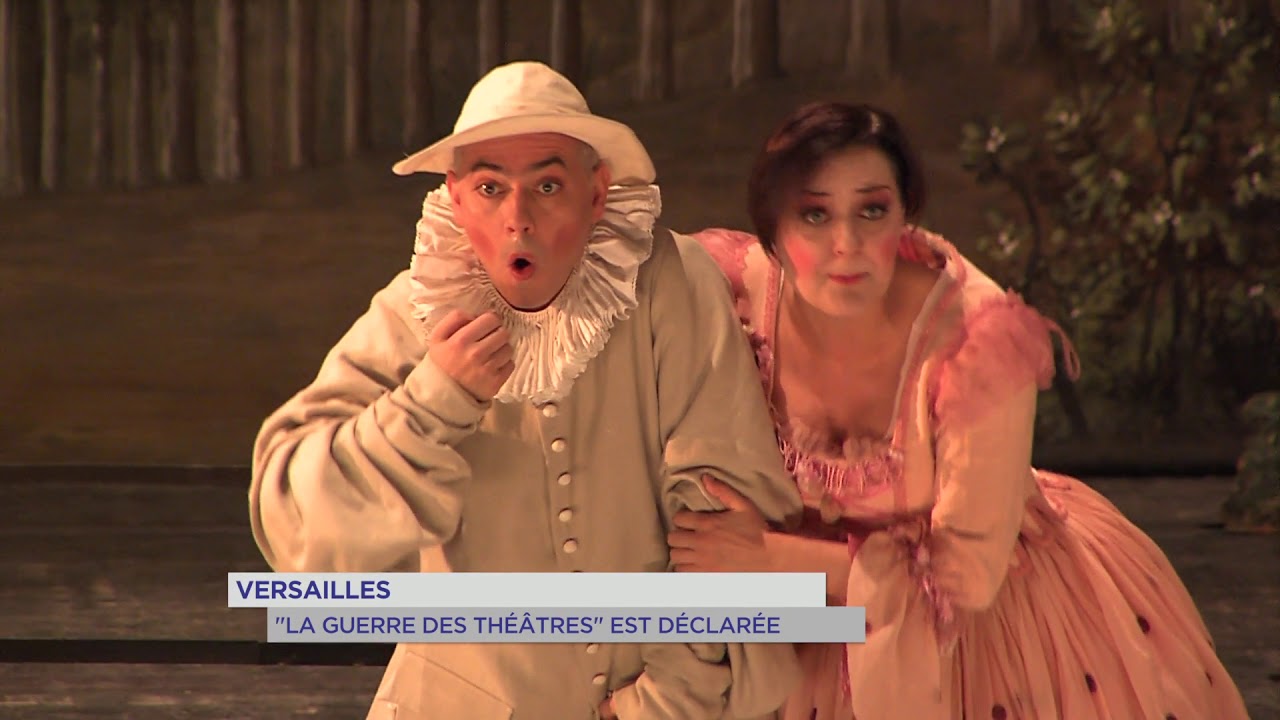 Versailles : la ‘guerre des théâtre’ est déclarée