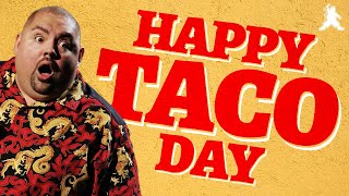 Happy Taco Day | Gabriel Iglesias