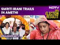 Amethi Lok Sabha Result: Union Minister Smriti Irani Trails In Amethi, Congress Candidate Leads