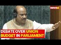 Parliament Monsoon Session 2024 Update: Debate Continues Over Union Budget In Parliament | NewsX