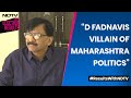 Maharashtra News | Sanjay Raut On Devendra Fadnavis Resignation Proposal: “Villain Of Maha Politics”
