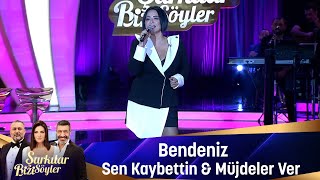 Bendeniz - SEN KAYBETTİN &amp; MÜJDELER VER