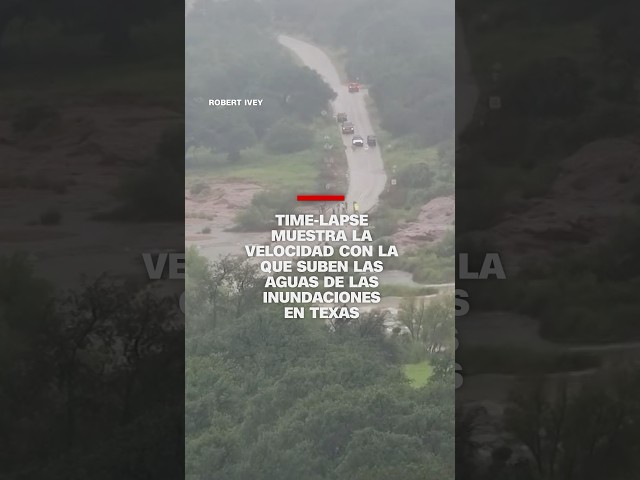 Time-lapse muestra la velocidad con la que suben las aguas de las inundaciones en Texas