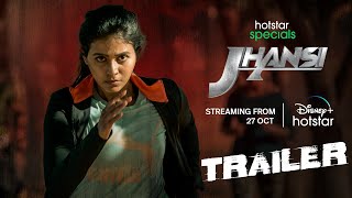 Jhansi  (2022) DisneyPlus Hotstar Hindi Web Series Trailer Video HD
