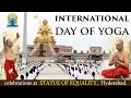 INTERNATIONAL DAY OF YOGA CELEBRATIONS STATUE OF EQUALITY|| Sri Chinna Jeeyar Swamiji || JETWORLD