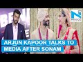 Arjun Kapoor talks to media about Sonam Kapoor’s wedding