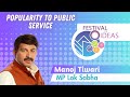 Populartity To Public Service | Manoj Tiwari at The Festival of Ideas 2023 | NewsX