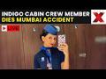 Mumbai Crash LIVE: IndiGo Cabin Crew Member Kenor Mistri Dies After Road Accident In Mumbai