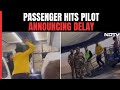 IndiGo Passenger Hits Pilot Announcing Flight Delay In Delhi, Probe Ordered
