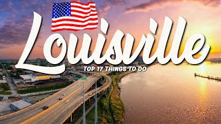 17 BEST Things To Do In Louisville 🇺🇸 Kentucky