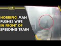 Man pushes wife in front of moving train, disturbing visuals