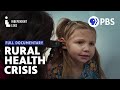 America’s Rural Healthcare Crisis | If Dreams Were Lightning | Full Documentary | Independent Lens
