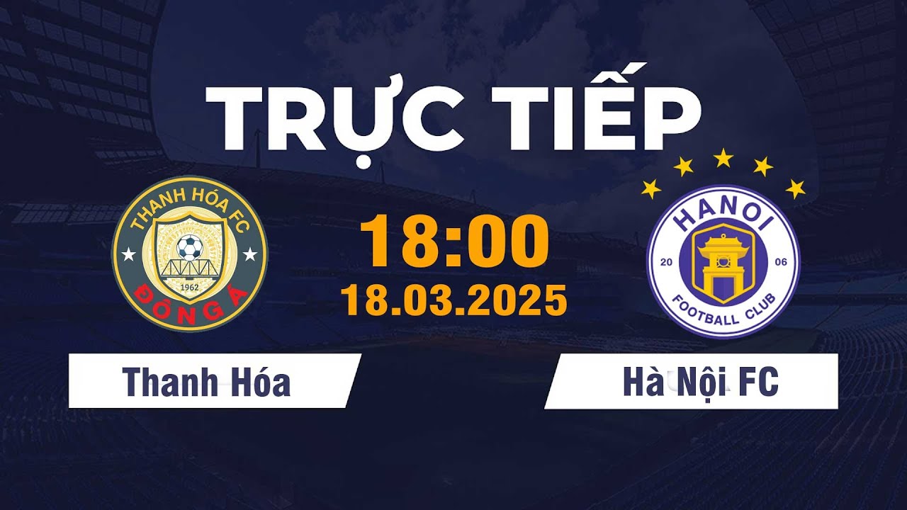 🔴 Thanh Hóa vs Hà Nội FC | Chứng Tỏ Đẳng Cấp