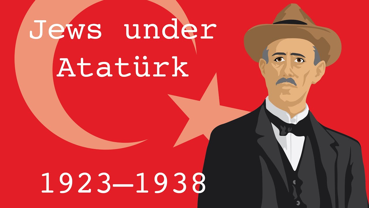 Jews under Atatürk (1923-1938)