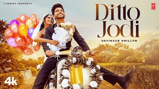Ditto Jodi ~ Davinder Dhillon | Punjabi Song