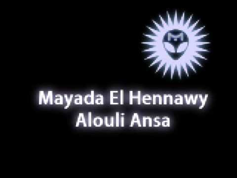 Mayada EL Hennawy - Alouli Ansa