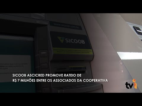 Vídeo: Sicoob Ascicred promove rateio de R$ 7 milhões entre os associados da cooperativa