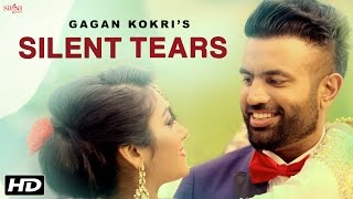 Silent Tears - Gagan Kokri