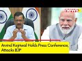 Arvind Kejriwal Holds Press Conference | BJP will lose election, INDI Bloc will form govt | NewsX