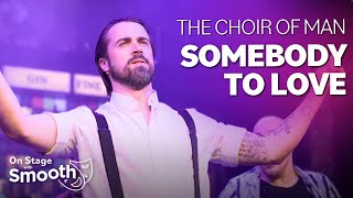 The Choir of Man cast perform powerful &#39;Somebody to Love&#39; by Queen | Smooth Radio