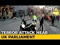 Latest: 5 dead, 40 injured in terrorist attack near UK Parliament