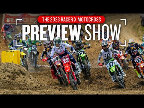 2023 Racer X Monster Energy Pro Motocross Preview Show: Episode 1 - 450 Class