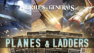 Heroes & Generals - 1.08-as Frissítés: Planes & Ladders