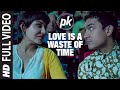 Love Is A Waste Of Time