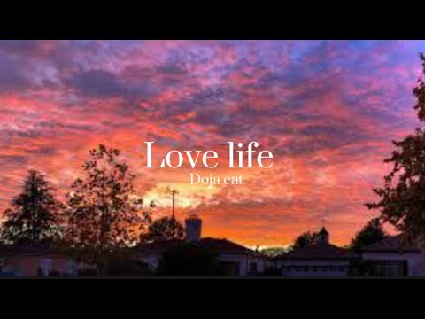 Doja cat - love life (lyrics)