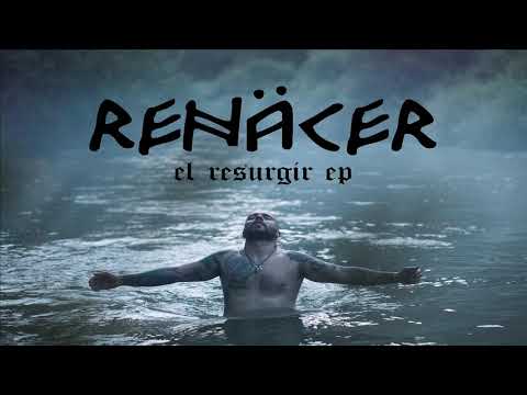 Renäcer - Renäcer - El Resurgir Ep (Full Album 2020)