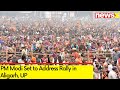 PM Modi Set to Address Rally in Aligarh, UP | Ground Report | BJPs Lok Sabha Campaign | NewsX