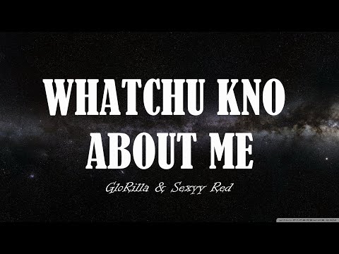 GloRilla & Sexyy Red-WHATCHU KNO ABOUT ME (Lyrics)